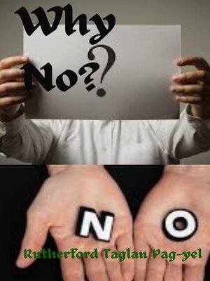 cover image of Why No?